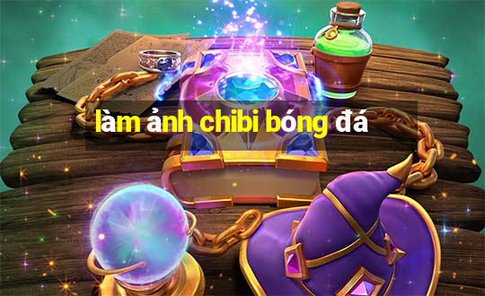 làm ảnh chibi bóng đá