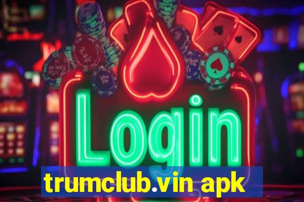 trumclub.vin apk