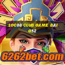 Loc88 Club Game Bài G52