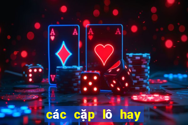 các cặp lô hay đi cùng nhau rồng bạch kim