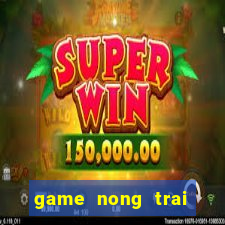 game nong trai cong so