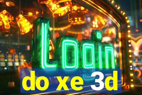 do xe 3d