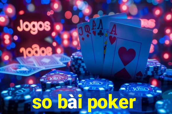 so bài poker