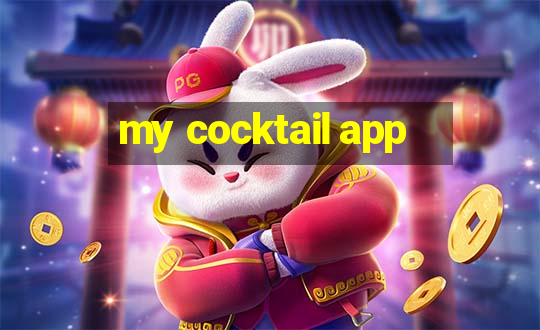 my cocktail app