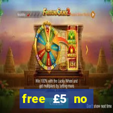 free £5 no deposit casino