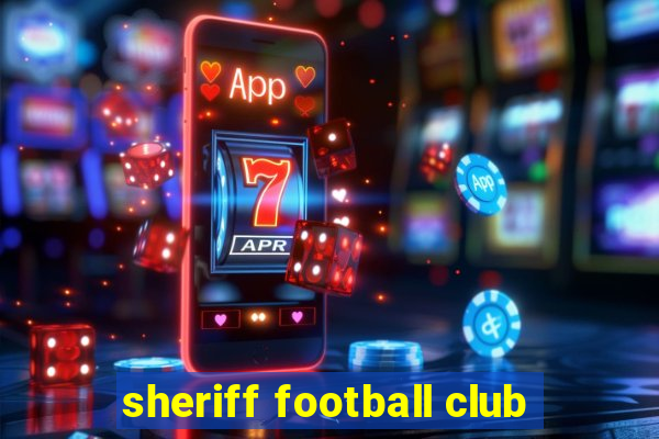 sheriff football club