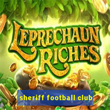 sheriff football club