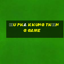 đấu phá khung thương game