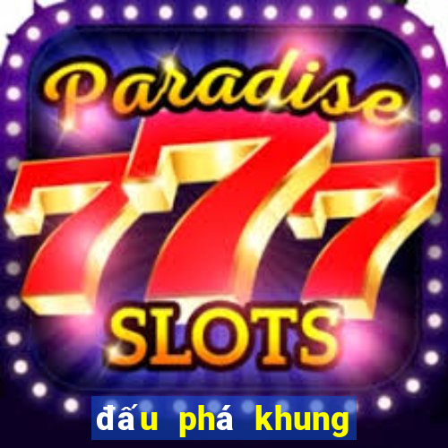 đấu phá khung thương game