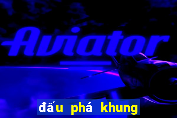 đấu phá khung thương game