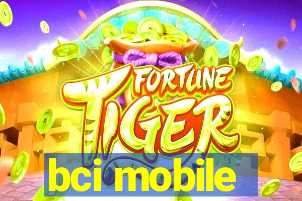 bci mobile