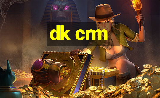 dk crm