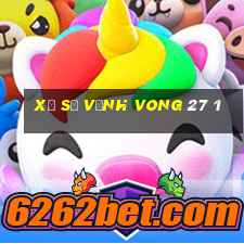 xổ số vĩnh vong 27 1