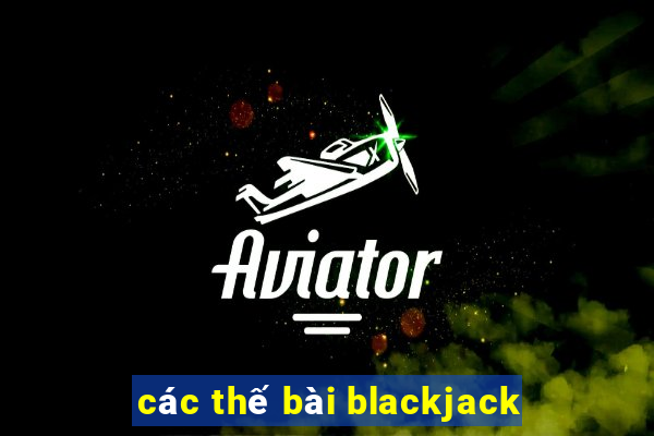 các thế bài blackjack