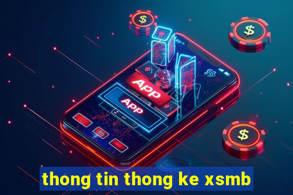 thong tin thong ke xsmb