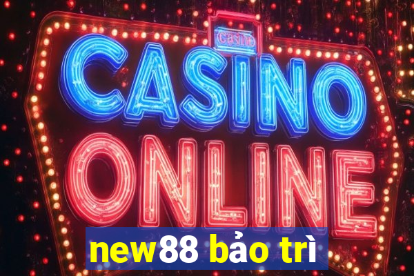 new88 bảo trì