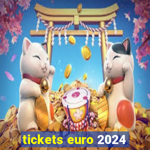 tickets euro 2024