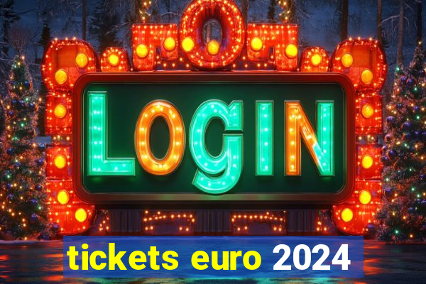 tickets euro 2024