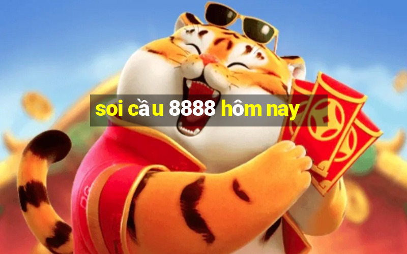 soi cầu 8888 hôm nay