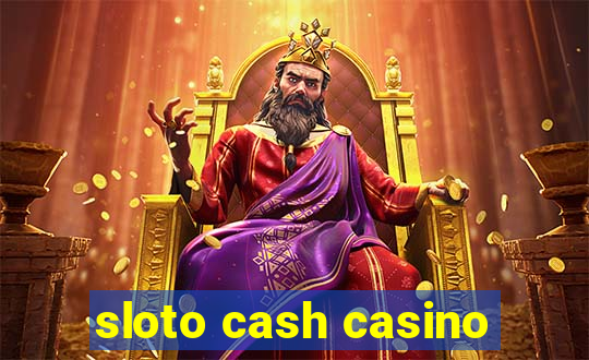 sloto cash casino