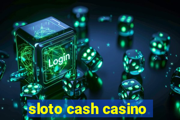 sloto cash casino