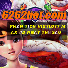 phân tích vietlott Max 4D ngày thứ sáu