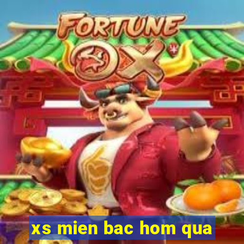 xs mien bac hom qua