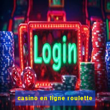 casino en ligne roulette