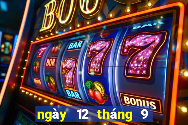 ngày 12 tháng 9 xổ số bến tre