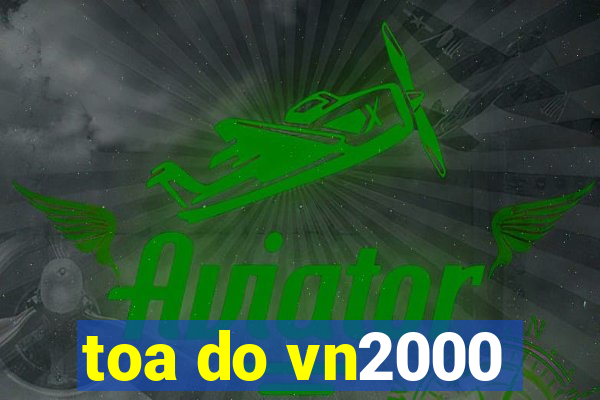 toa do vn2000