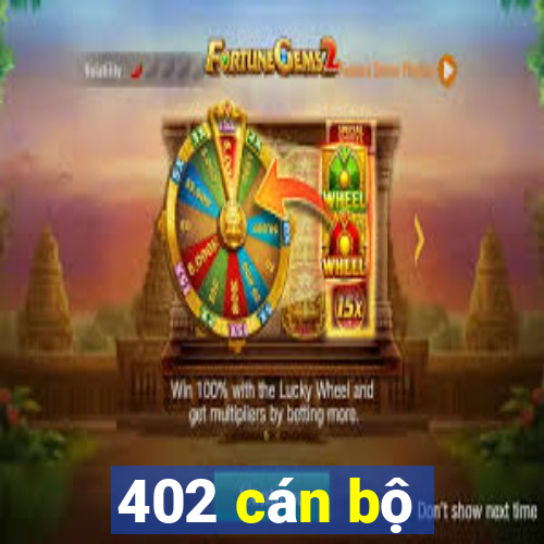 402 cán bộ