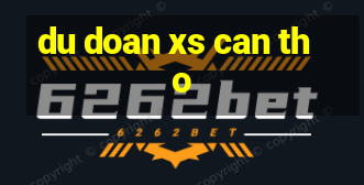 du doan xs can tho