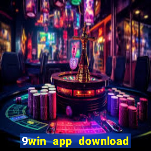 9win app download for android