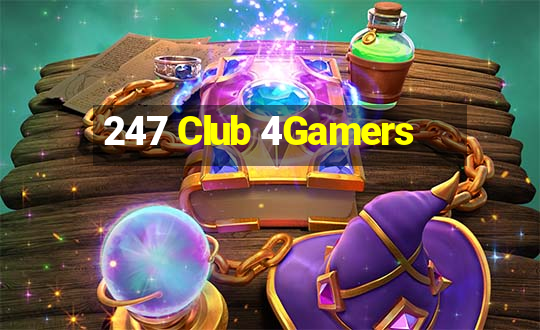 247 Club 4Gamers