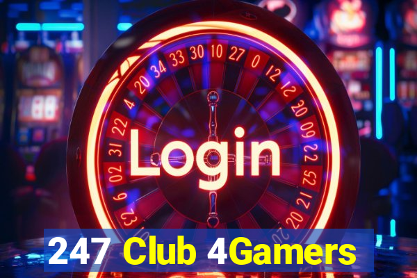 247 Club 4Gamers