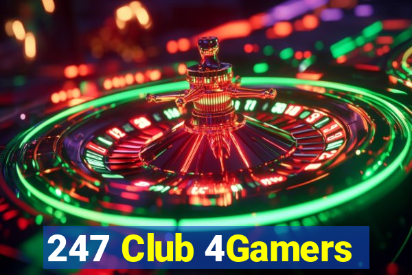 247 Club 4Gamers