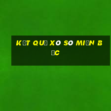 kết quả xô sô miền bắc