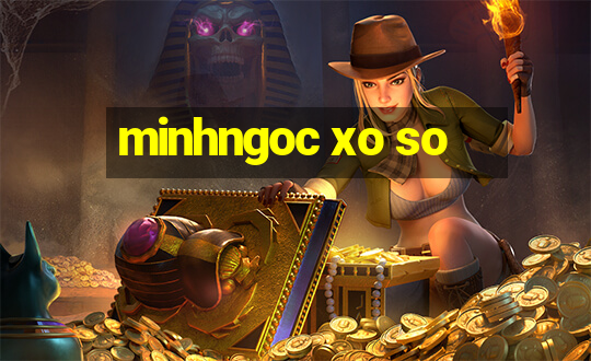 minhngoc xo so