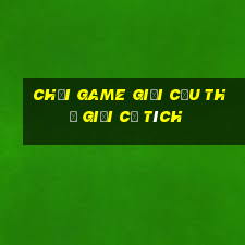 chơi game giải cứu thế giới cổ tích