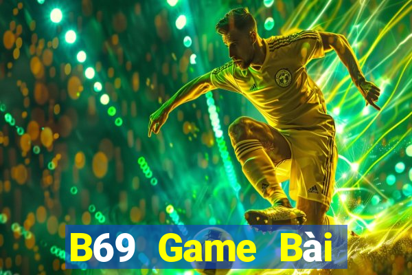 B69 Game Bài Uống Rượu