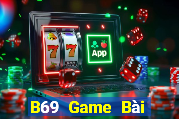 B69 Game Bài Uống Rượu