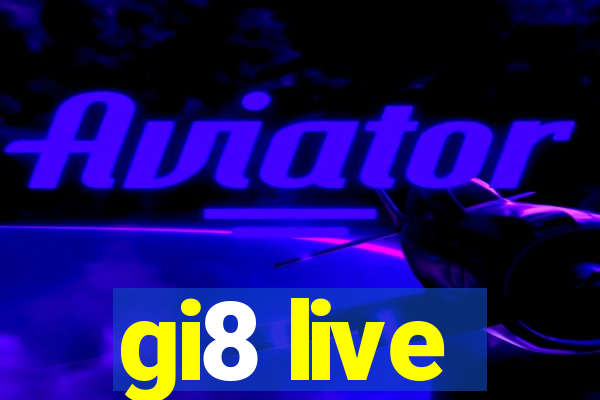 gi8 live