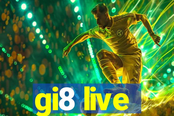 gi8 live