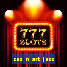 sax n art jazz club menu