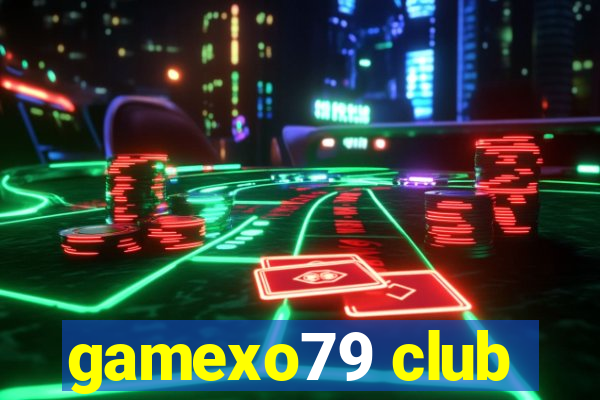 gamexo79 club