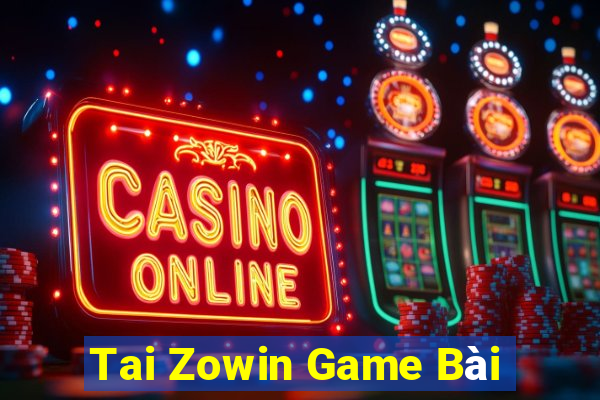 Tai Zowin Game Bài