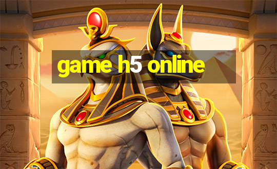 game h5 online