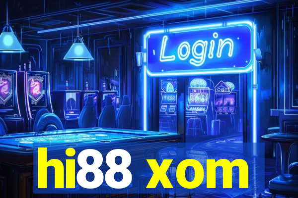 hi88 xom