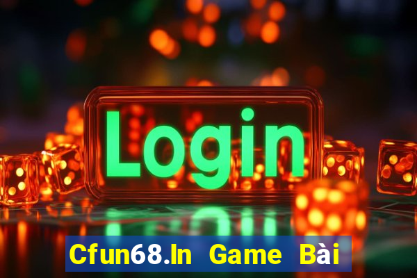 Cfun68.In Game Bài 247 Club