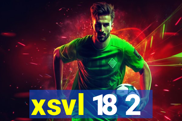 xsvl 18 2